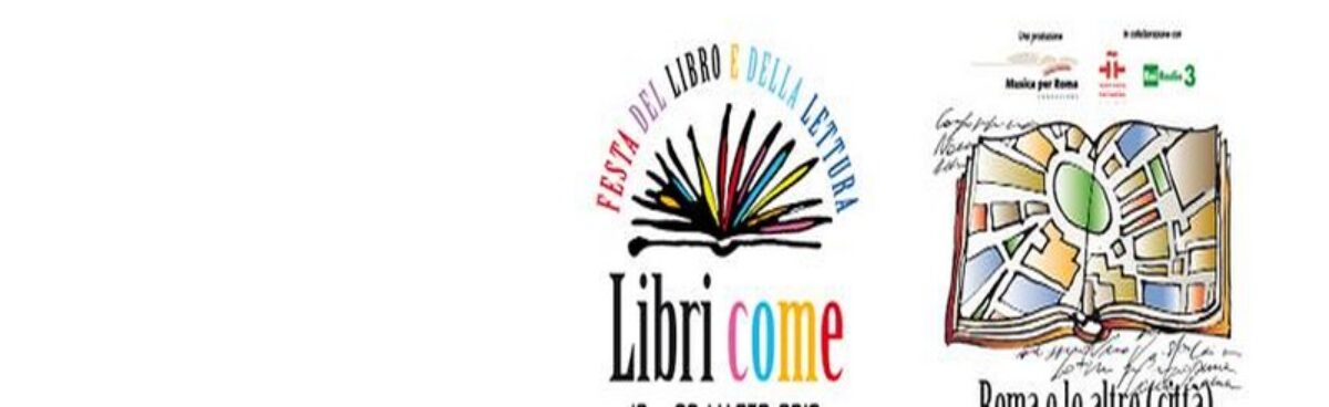 &#8216;LIBRI COME&#8217;: Festa del libro e della lettura