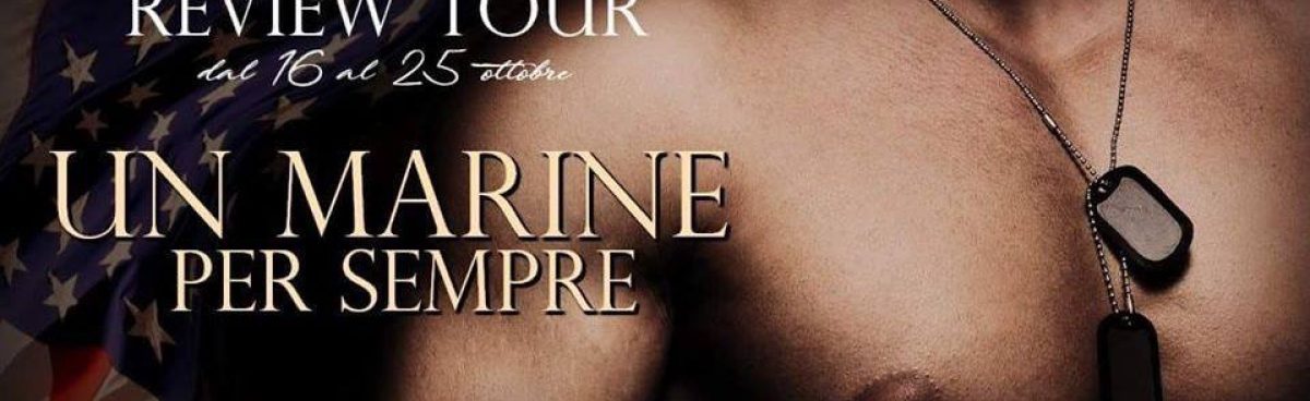 Un marine per sempre di Silvia Carbone e Michela Marrucci Recensione