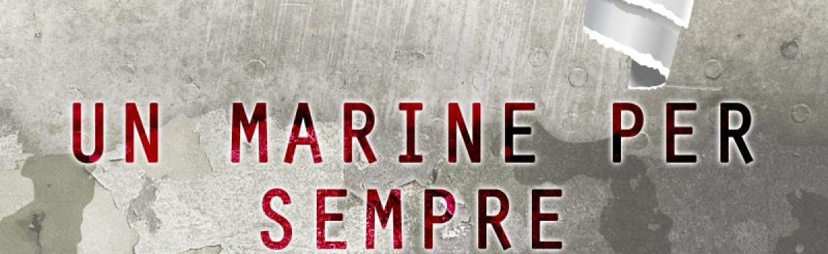 Cover Reveal per l’uscita di “Un Marine per sempre” di Silvia Carbone e Michela Marrucci