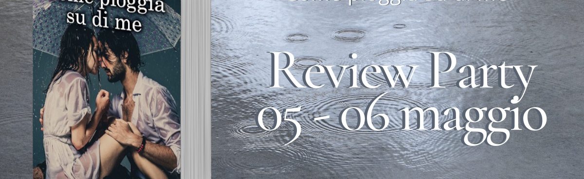 Come pioggia su di me di Brittainy C. Cherry review party