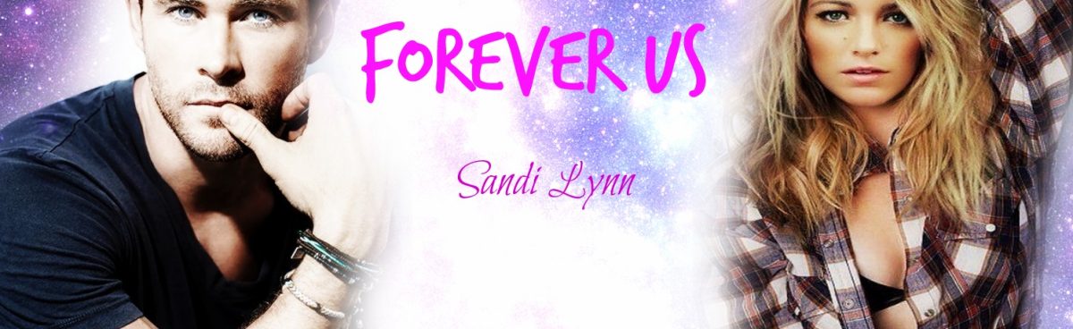 FOREVER US(Forever Series #3) di Sandi Lynn.Recensione di Eleonora