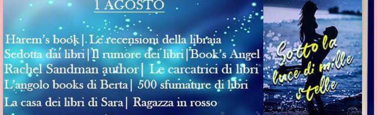 SOTTO LA LUCE DI MILLE STELLE di CINZIA LA COMMARE.RECENSIONE di ELEONORA PAGLIANI.