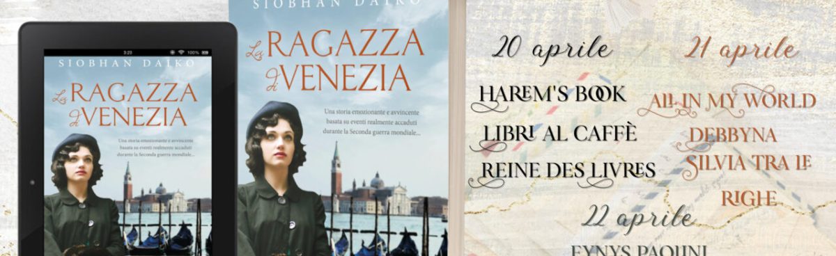 La ragazza di Venezia (Girls from the Italian Resistance #1) di Siobhan Daiko