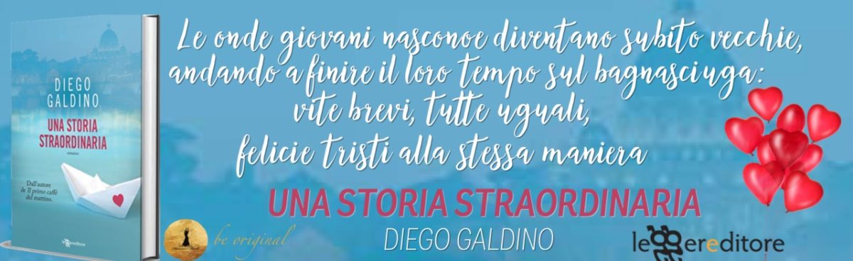 UNA STORIA STRAORDINARIA di Diego Galdino. Recensione
