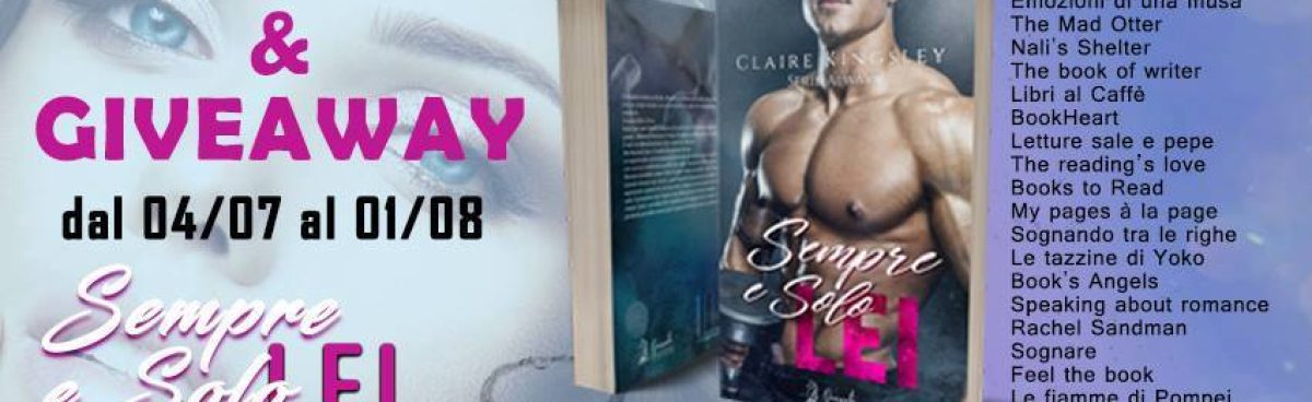 TERZA TAPPA BlogTour &#038; Giveaway SEMPRE E SOLO LEI (Always Series #1) di Claire Kingsley. Recensione in anteprima.