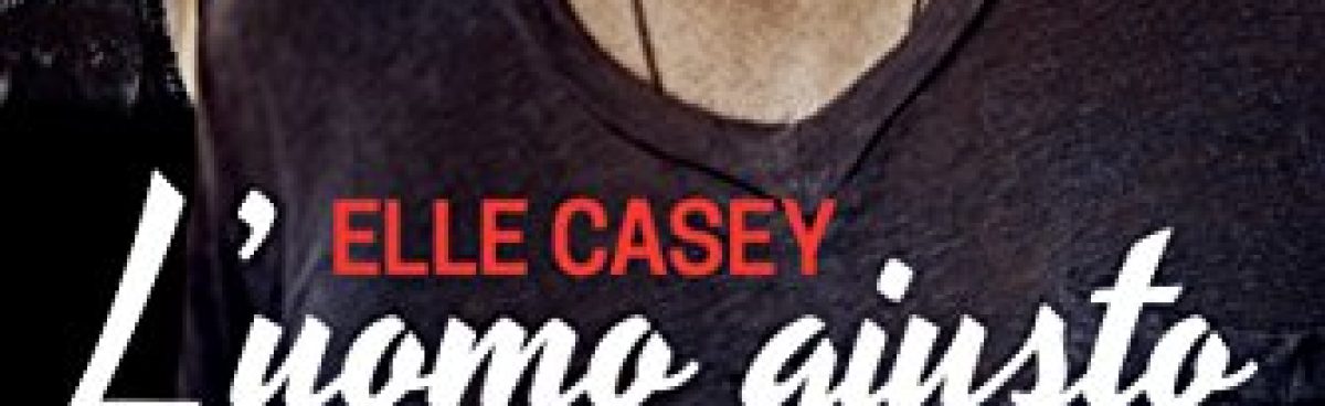 L’uomo giusto al numero sbagliato di Elle Casey