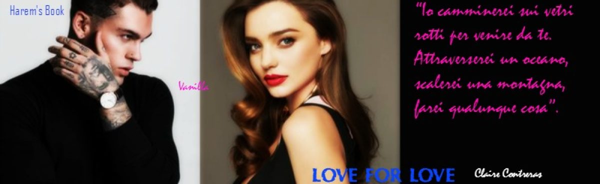 Love  is Forever &#038; Love For Love di Claire Contreras. Recensione di Giusi Cerniglia.