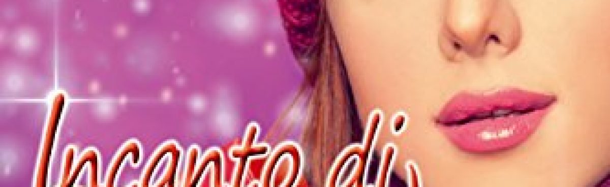 INCANTO DI NATALE di Pamela Boiocchi e Michela Piazza. Recensione