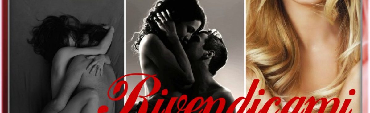 RIVENDICAMI (Catturami Series #3) di Anna Zaires. Recensione di Francesca Vallicelli.