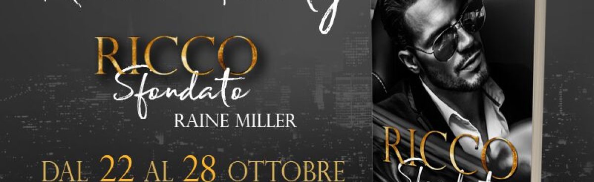 Ricco Sfondato (Filthy rich) di Raine Miller-  review tour
