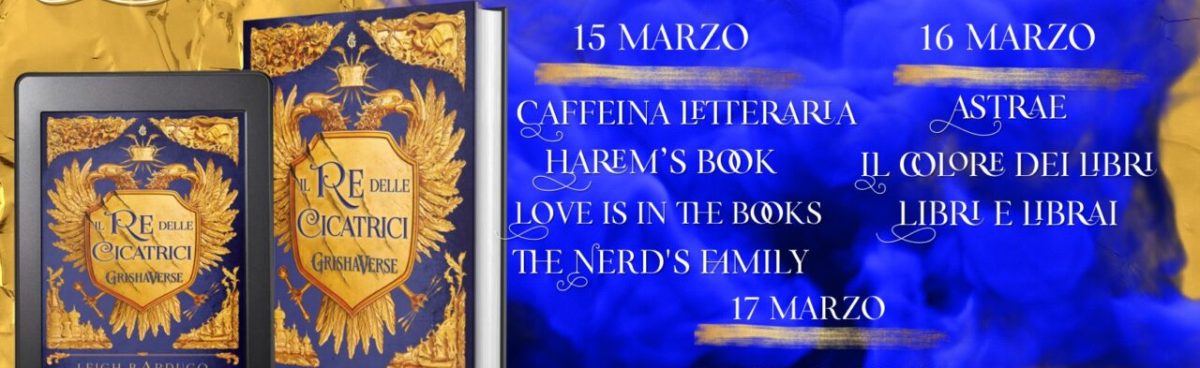 King of Scars – Il Re delle cicatrici di Leigh Bardugo review tour