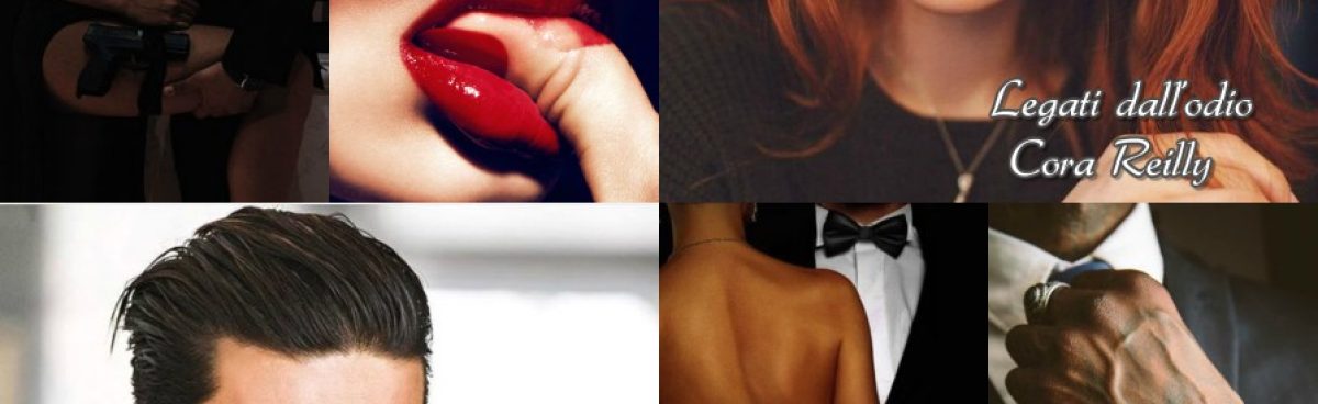 Legati dall’odio(Serie Mafia Chronicles #3 ) di Cora Reilly.Recensione