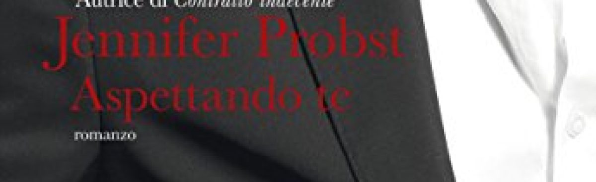 ASPETTANDO TE di JENNIFER PROBST