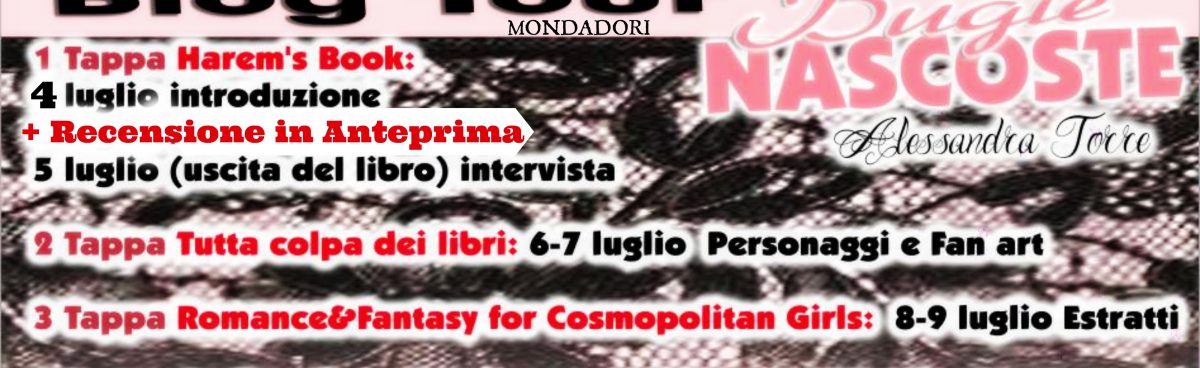 Prima Tappa Blog Tour BUGIE NASCOSTE di Alessandra Torre:Recensione in Anteprima (4 luglio) e INTERVISTA ESCLUSIVA all’Autrice (5 luglio)
