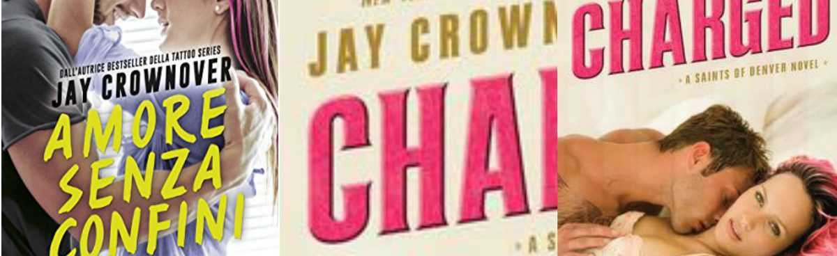 AMORE SENZA CONFINI/CHARGED: torna la Saint of Denver di J. CROWNOVER