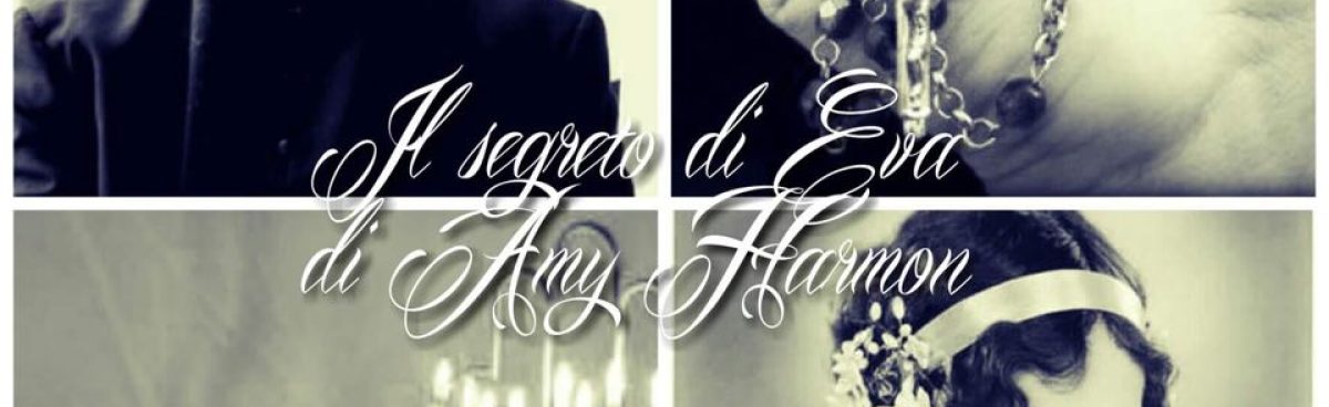 IL SEGRETO DI EVA di AMY HARMON. RECENSIONE