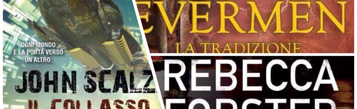 Novità TimeCrime e Fanucci “Testimone ostile” di Rebecca Forster “Il collasso dell’impero” di John Scalzi ed “Evermen. La tradizione” di James Maxwell
