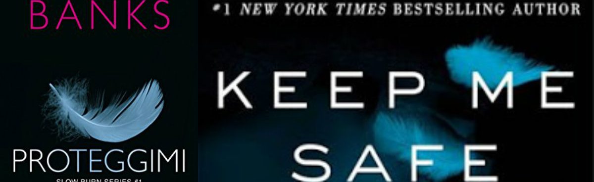 PROTEGGIMI Keep Me Safe (Slow Burn #1) di Maya Banks
